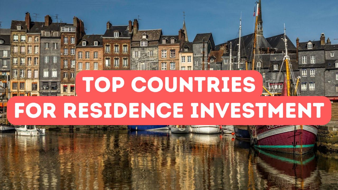 Top 10 Countries for Residence Permit by Investment Golden Visa Partners