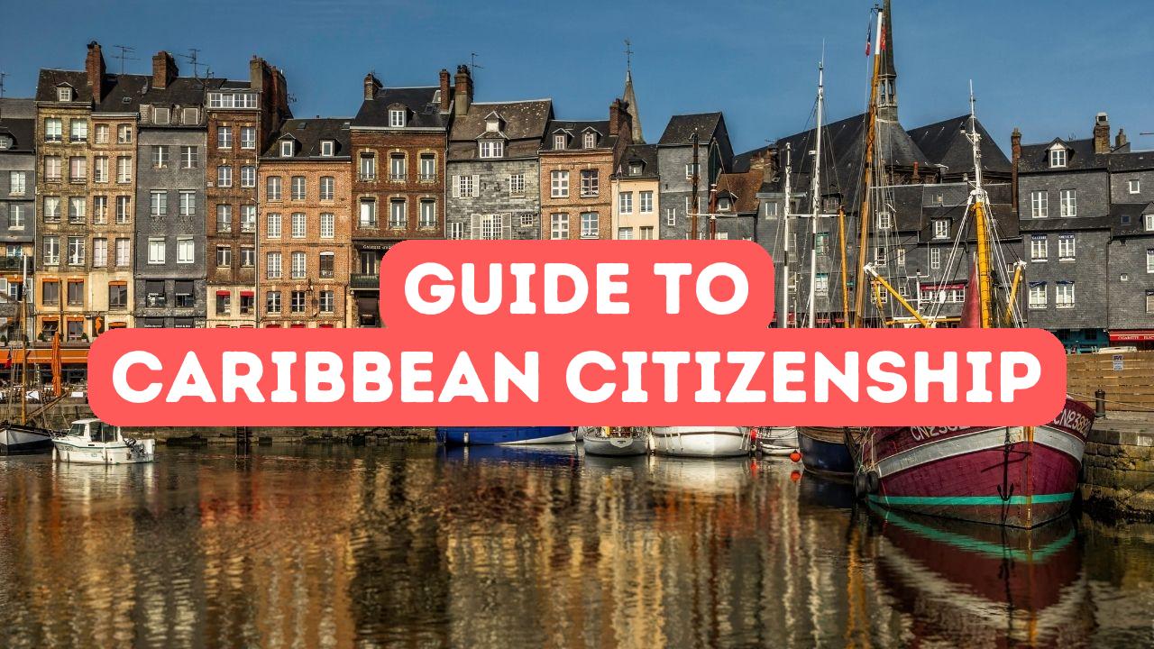 Caribbean Citizenship by Investment: A Comprehensive Guide - Golden ...