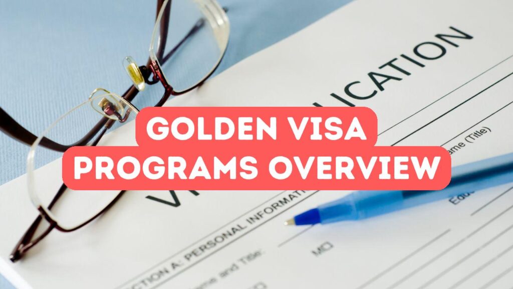 Programmes Golden Visa expliqués