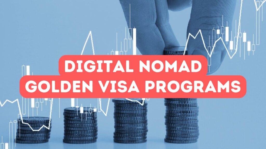 Programmes Golden Visa pour les nomades numériques et les travailleurs à distance